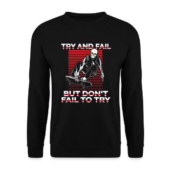 Try And Fail But Don't Fail To Try Skatepark - Unisex Sweatshirt - black - Front - Alina (178cm) & Michal (187cm)