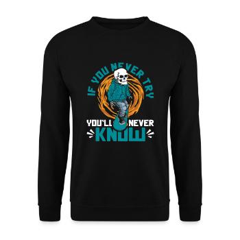If You Never Try You'll Never Know Skatergirl - Unisex Sweatshirt - black - Front - Alina (178cm) & Michal (187cm)