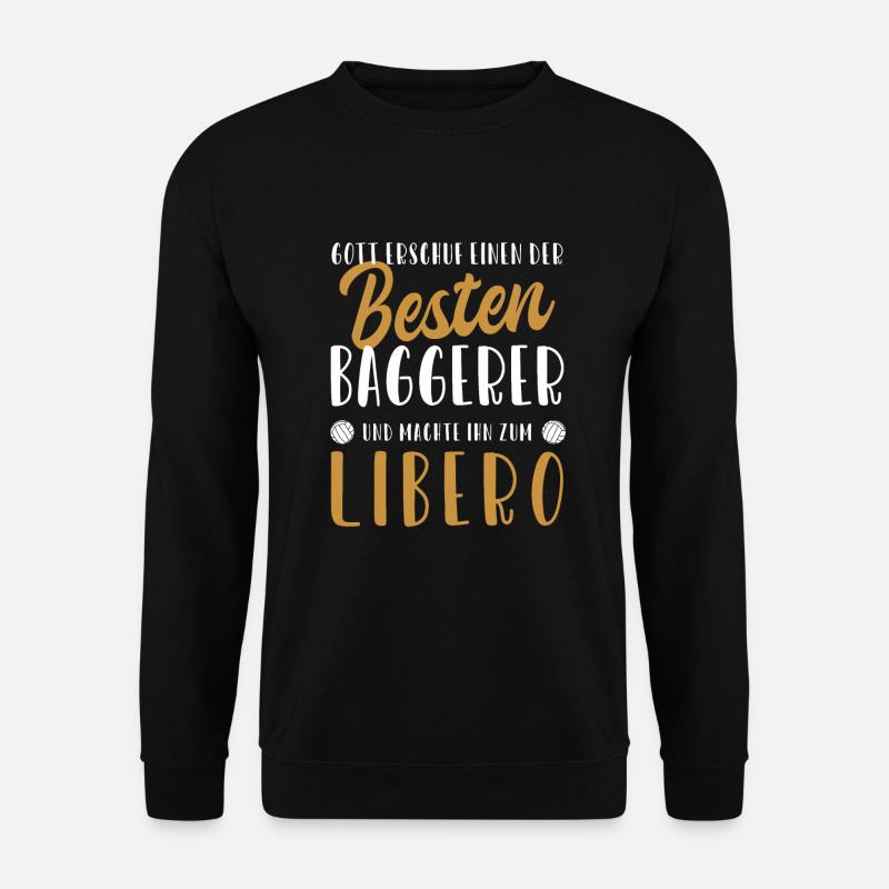 Libero Bester Baggerer Volleyballfreak Volleyball - Unisex Pullover - Schwarz