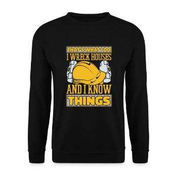 Ich zerstöre Häuser Und Ich Kenne Dinge Experten Haus - Unisex Pullover - Schwarz - Vorne - Alina (178cm) & Michal (187cm)