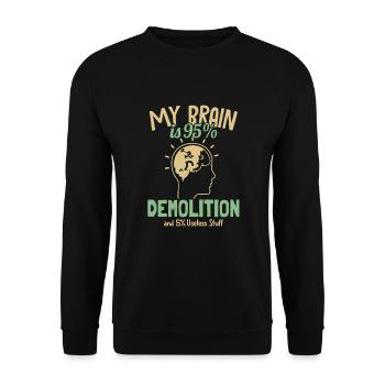 Mon cerveau est à 95% Démolition Maison Démolisseur Maison - Sweat-shirt Unisexe - noir - Devant - Alina (178cm) & Michal (187cm)