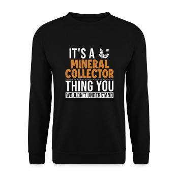 C’est un truc de collecteur de minéraux Géologue Minéral - Sweat-shirt Unisexe - noir - Devant - Alina (178cm) & Michal (187cm)