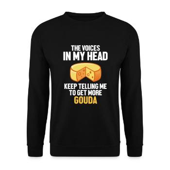 Les voix dans ma tête n’arrêtent pas de me dire Queso Gouda - Sweat-shirt Unisexe - noir - Devant - Alina (178cm) & Michal (187cm)