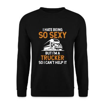 Hate Being So Sexy But I'm A Trucker Trucker - Unisex Sweatshirt - black - Front - Alina (178cm) & Michal (187cm)
