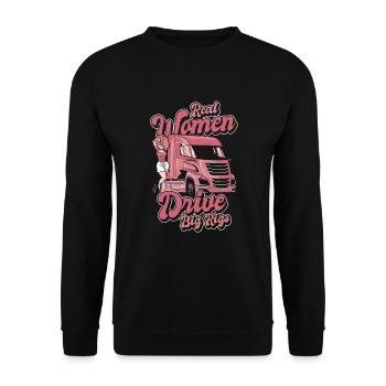 Real Women Drive Big Rigs Trucker Legends Lover - Unisex Sweatshirt - black - Front - Alina (178cm) & Michal (187cm)