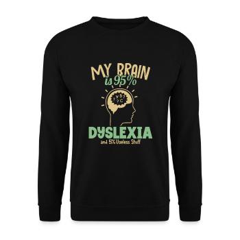 Mein Gehirn besteht zu 95% aus Legasthenie Legasthenie Apraxie - Unisex Pullover - Schwarz - Vorne - Alina (178cm) & Michal (187cm)