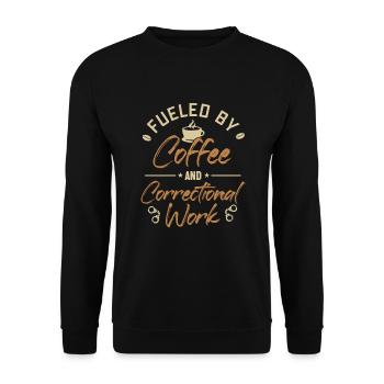 Angetrieben von Kaffee und Strafvollzug - Unisex Pullover - Schwarz - Vorne - Alina (178cm) & Michal (187cm)