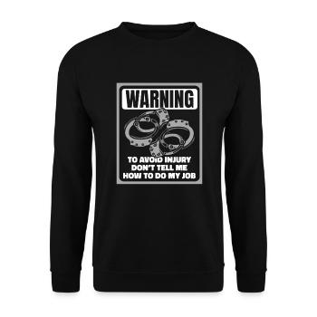 Don't Tell Me How To Do My Job Corrections Officer - Unisex Sweatshirt - black - Front - Alina (178cm) & Michal (187cm)