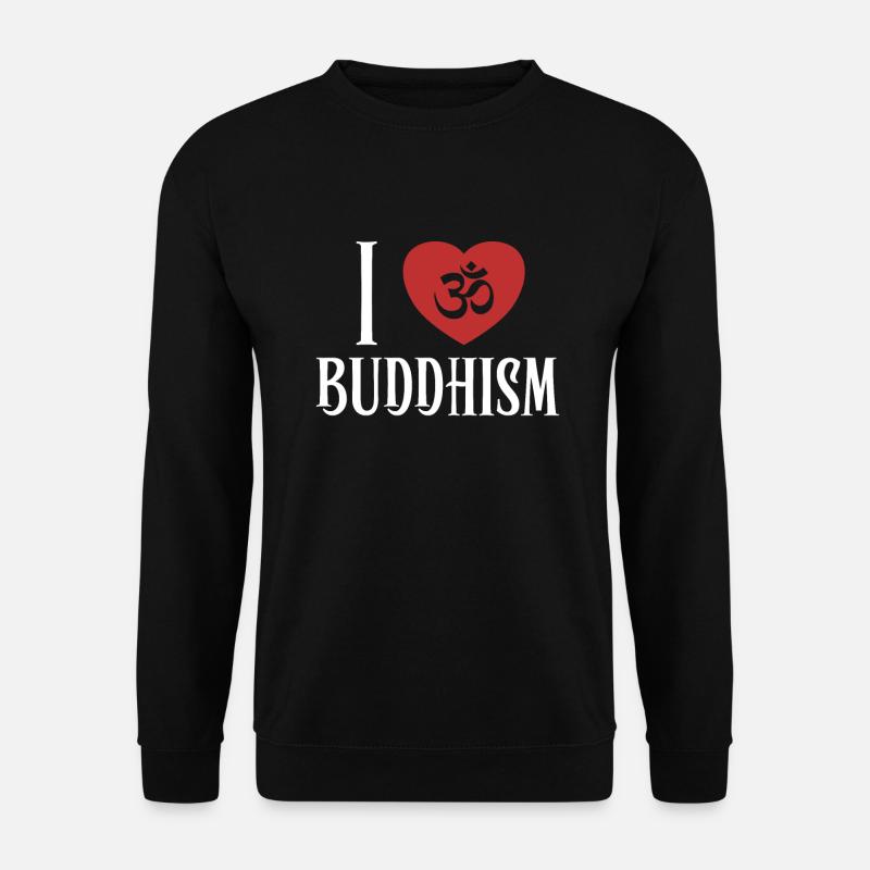 I love Buddhism Buddhist Symbol Statue Priest - Unisex Sweatshirt - black