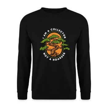 Ich bin ein Sammler, kein Messie, Bonsai-Töpfe-Penjing - Unisex Pullover - Schwarz - Vorne - Alina (178cm) & Michal (187cm)
