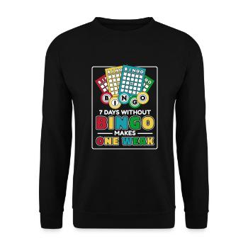 7 jours sans bingo rendent un suiveur faible - Sweat-shirt Unisexe - noir - Devant - Alina (178cm) & Michal (187cm)