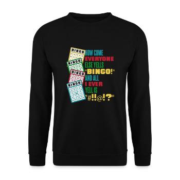 How Come Everyone Else Yells Bingo Daubers Caller - Unisex Sweatshirt - black - Front - Alina (178cm) & Michal (187cm)