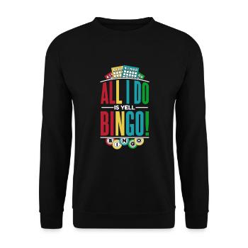 Alles, was ich tue, ist zu schreien Bingo Professioneller Anrufer - Unisex Pullover - Schwarz - Vorne - Alina (178cm) & Michal (187cm)