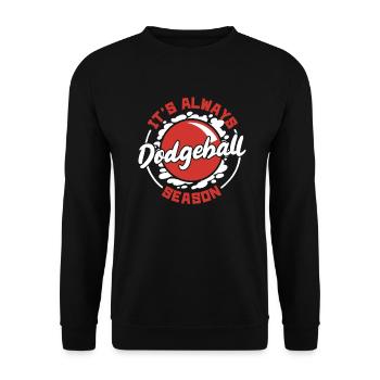 It's Always Dodgeball Season Prisonball Team Game - Unisex Sweatshirt - black - Front - Alina (178cm) & Michal (187cm)
