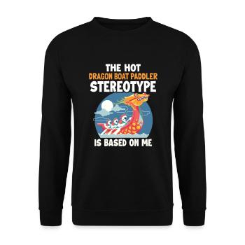 Dragon Boat Stereotype is Based On Me Team Lover - Unisex Sweatshirt - black - Front - Alina (178cm) & Michal (187cm)