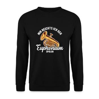 Mir reichts ich geh Euphonium spielen Euphonist - Unisex Sweatshirt - black - Front - Alina (178cm) & Michal (187cm)