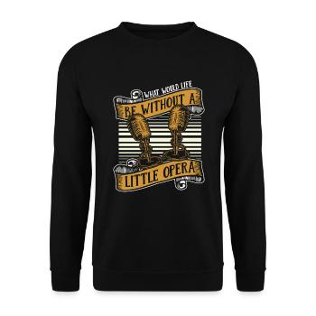 What Would Life Be Without Opera Vocalist Lover - Unisex Sweatshirt - black - Front - Alina (178cm) & Michal (187cm)