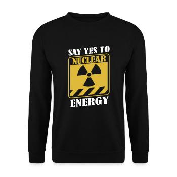 Sagen Sie Ja zur Kernenergie, Uranenergie, Kernenergie - Unisex Pullover - Schwarz - Vorne - Alina (178cm) & Michal (187cm)