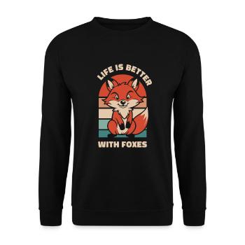 Das Leben ist besser mit Füchsen Canidae Caninae Rotfuchs - Unisex Pullover - Schwarz - Vorne - Alina (178cm) & Michal (187cm)