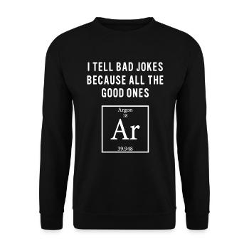 Je teel mauvaises blagues drôle dire pour papa blague - Sweat-shirt Unisexe - noir - Devant - Alina (178cm) & Michal (187cm)