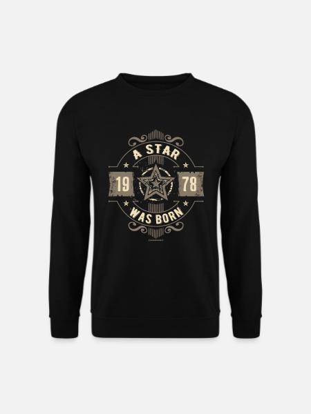 A star was born 1978 - Geburtstags Geschenk - - Unisex Pullover - Schwarz
