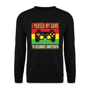Funny I Paused My Game To Celebrate Juneteent - Sweat-shirt Unisexe - noir - Devant - Alina (178cm) & Michal (187cm)