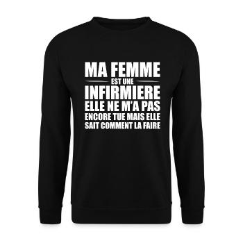 Ma Femme Est Infirmière Humour Marié Infirmiere - Sweat-shirt Unisexe - noir - Devant - Alina (178cm) & Michal (187cm)