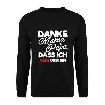 Danke Mama Papa dass ich kein Ossi bin Geschenk - Unisex Pullover - Schwarz - Vorne - Alina (178cm) & Michal (187cm)