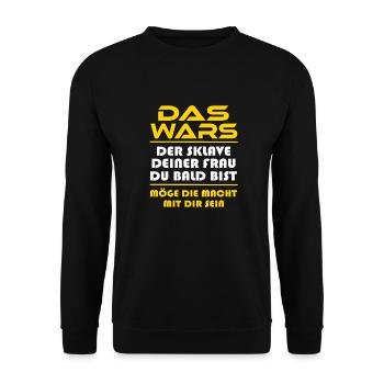 Das Wars der Sklave deiner Frau du bald bist. JGA - Unisex Pullover - Schwarz - Vorne - Alina (178cm) & Michal (187cm)