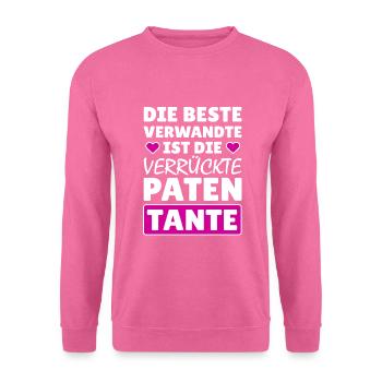 Beste Verwandte verrückte Patentante Geschenk - Unisex Pullover - Pink - Vorne