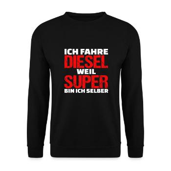Ich fahre Diesel weil ich Super bin - Unisex Pullover - Schwarz - Vorne - Alina (178cm) & Michal (187cm)