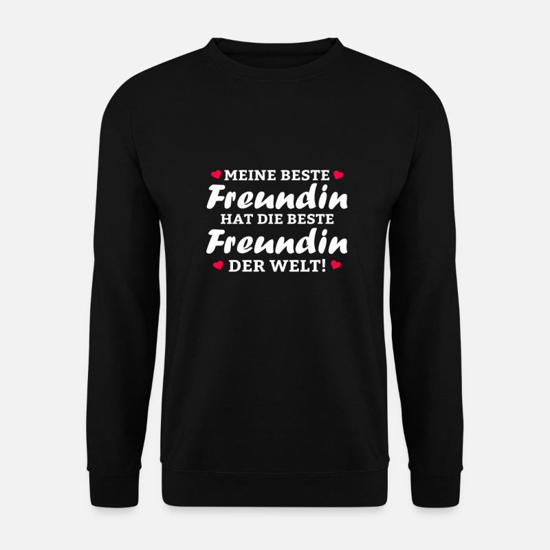 Meine beste Freundin hat die beste Freundin - Unisex Pullover - Schwarz