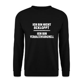 Ich bin nicht bekloppt bin verhaltensoriginell - Unisex Pullover - Schwarz - Vorne - Alina (178cm) & Michal (187cm)