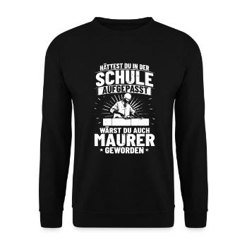 Maurermeister Schule Aufgepasst Maurer Design - Unisex Pullover - Schwarz - Vorne - Alina (178cm) & Michal (187cm)