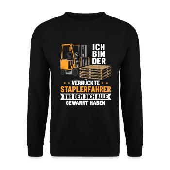 Verrückter Gabelstaplerfahrer Lagerist Hochstapler - Unisex Pullover - Schwarz - Vorne - Alina (178cm) & Michal (187cm)