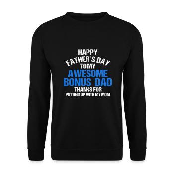 Happy Fathers Day to my Awesome Bonus Dad - Unisex Sweatshirt - black - Front - Alina (178cm) & Michal (187cm)