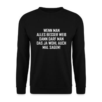 Ich weiß alles Besser Klugscheißer Lustig Arbeit - Unisex Pullover - Schwarz - Vorne - Alina (178cm) & Michal (187cm)