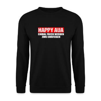 Happy Aua einmal frech werden zwei Ohrfeigen - Unisex Pullover - Schwarz - Vorne - Alina (178cm) & Michal (187cm)