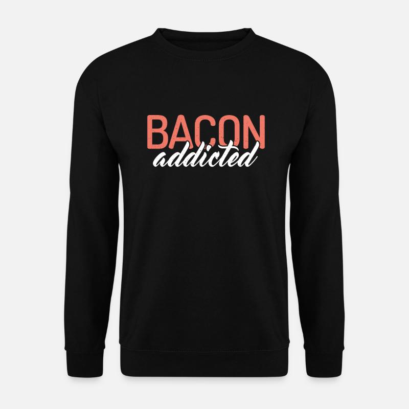 Bacon addicted - Unisex Pullover - Schwarz