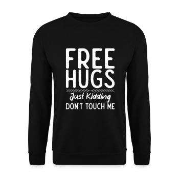 Free Hugs just kidding dont touch me! - Unisex Pullover - Schwarz - Vorne - Alina (178cm) & Michal (187cm)