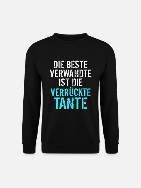 Die beste Verwandte ist die verrückte Tante - Unisex Pullover - Schwarz
