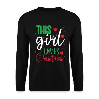 This Girl Loves Christmas - Cette fille aime Noël - Sweat-shirt Unisexe - noir - Devant - Alina (178cm) & Michal (187cm)