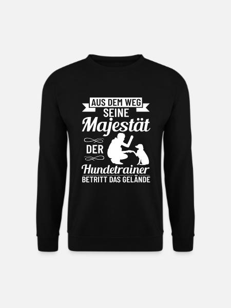 Majestät Hundetrainerin Hundetraining Bekleidung - Unisex Pullover - Schwarz