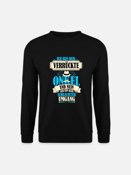 Verrückter Onkel - Onkel Geschenk - Unisex Pullover - Schwarz