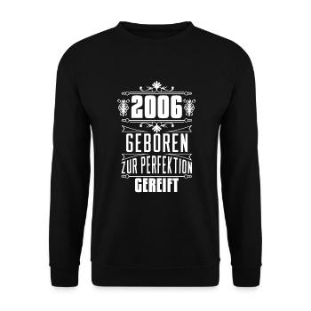 16. Geburtstag Junge Mädchen 2006 Spruch 16 Jahre - Unisex Pullover - Schwarz - Vorne - Alina (178cm) & Michal (187cm)