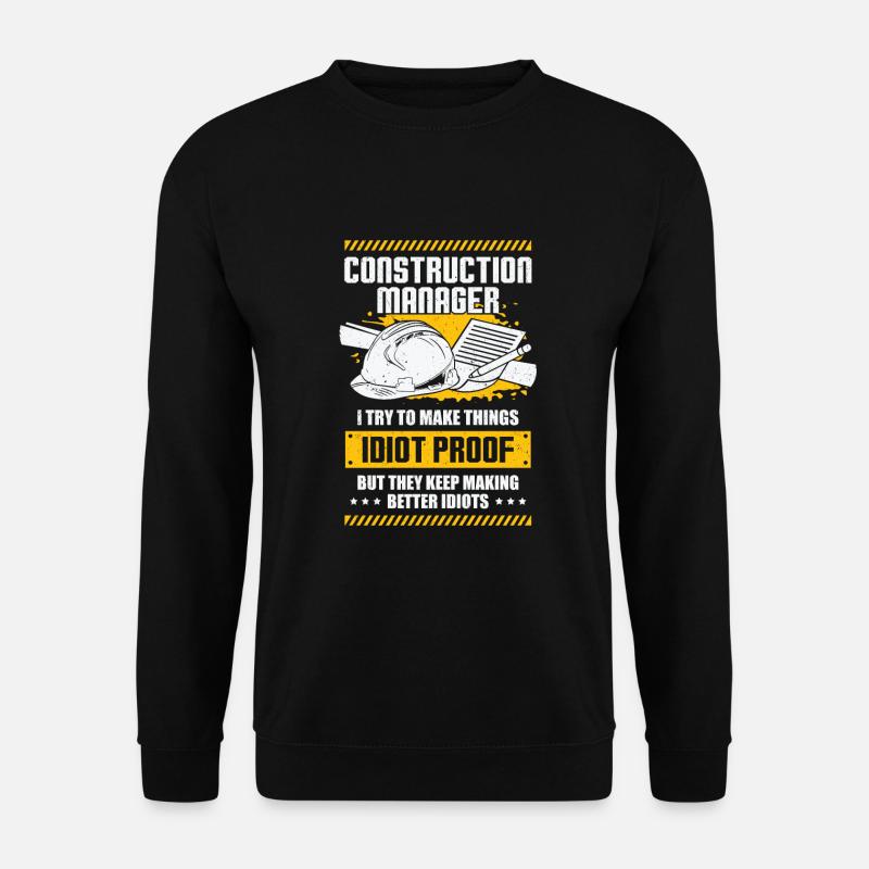 Lustiges Baustelle Bauleitung Bauleiter Geschenk - Unisex Pullover - Schwarz