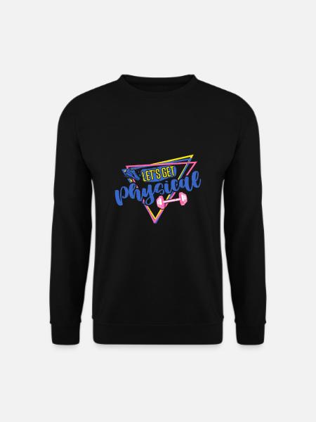 Let's Get Physical Vintage 80s Retro Workout - Unisex Sweatshirt - black
