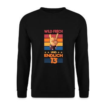 Wild Frech endlich 13 Rockmusik 13. Geburtstag - Unisex Pullover - Schwarz - Vorne - Alina (178cm) & Michal (187cm)