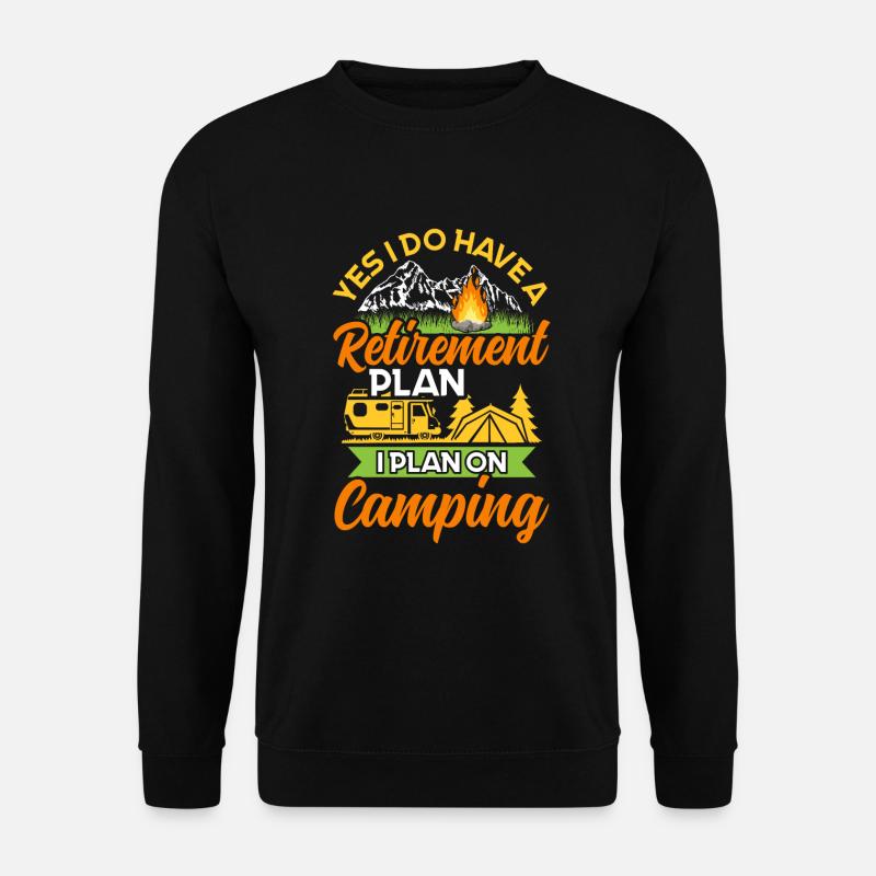 Retirment Plan - Camping Camper Gift - Unisex Sweatshirt - black