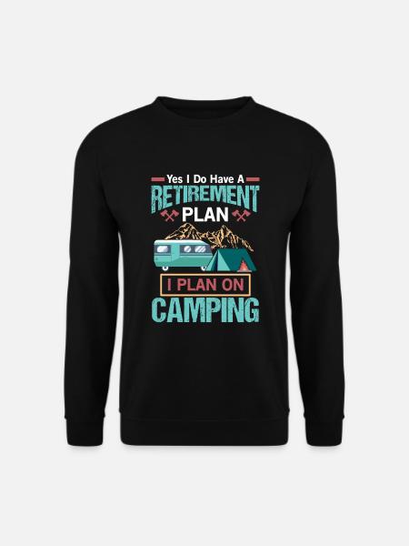 Retirment Plan - Camping Camper Gift - Unisex Sweatshirt - black
